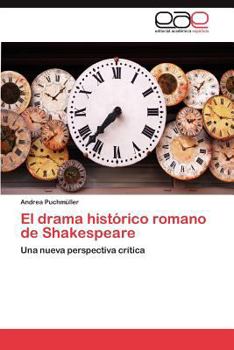 Paperback El Drama Historico Romano de Shakespeare [Spanish] Book
