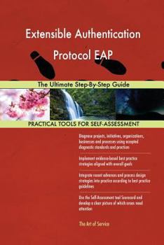 Paperback Extensible Authentication Protocol EAP The Ultimate Step-By-Step Guide Book