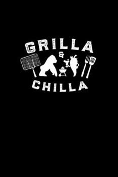 Grilla and Chilla I Drink Beer And I Grill Things: Blank Lined Notebook Journal for Work, School, Office | 6x9 110 page