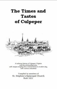 Spiral-bound The Times and Tastes of Culpeper Book