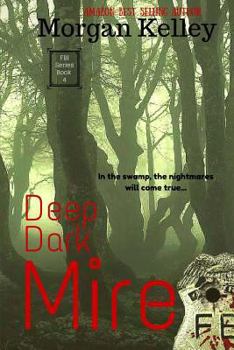 Paperback Deep Dark Mire: an FBI Thriller Book