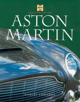 Hardcover Aston Martin: Ever the Thoroughbred Book