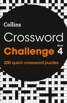 Paperback Crossword Challenge Book 4, Volume 4: 200 Quick Crossword Puzzles Book