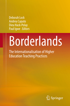 Hardcover Borderlands: The Internationalisation of Higher Education Teaching Practices Book