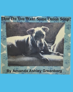 Paperback Thor Do You Want Some Onion Soup? Book