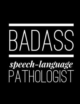 Badass Speech-Language Pathologist: Speech-Language Pathologist Brain Dump Worksheets and Blank Line Journal