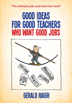 Paperback Good Ideas for Good Teachers Who Want Good Jobs Book