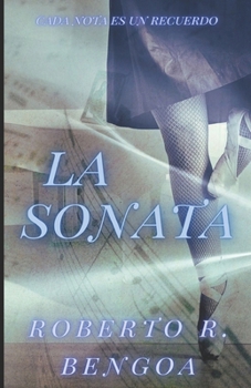 Paperback La Sonata: Cada nota es un recuerdo [Spanish] Book