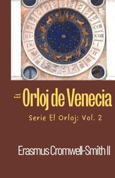 Paperback El Orloj de Venecia: Serie El Orloj: Vol. 2 [Spanish] Book
