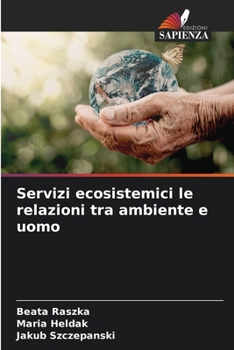 Paperback Servizi ecosistemici le relazioni tra ambiente e uomo [Italian] Book