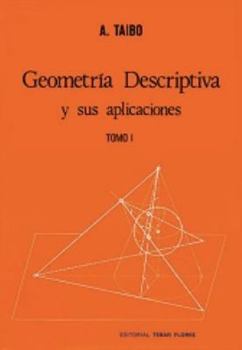 Paperback Geometría descriptiva. Tomo I (Spanish Edition) [Spanish] Book
