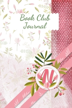 Paperback Book Club Journal: Letter N Personalized Monogram Book Review Notebook Diary - Pink Floral Book