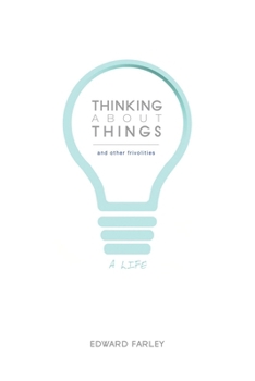 Paperback Thinking about Things and Other Frivolities Book