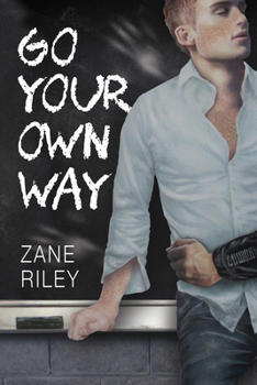 Go Your Own Way - Book #1 of the Go Your Own Way