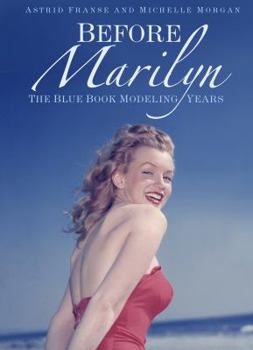 Hardcover Before Marilyn: The Blue Book Modeling Years Book