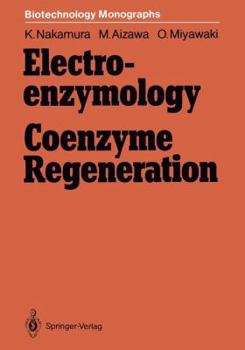 Hardcover Electro-enzymology Coenzyme Regeneration (Biotechnology Monographs) Book