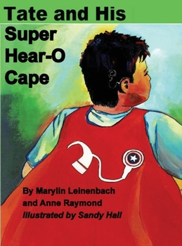 Hardcover Tate and His Super Hear-O Cape Book