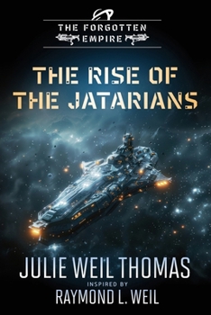 Paperback The Forgotten Empire: The Rise of the Jatarians Book