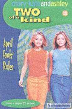 April Fools' Rules (Two of a Kind, #22) - Book #22 of the Two of a Kind Diaries
