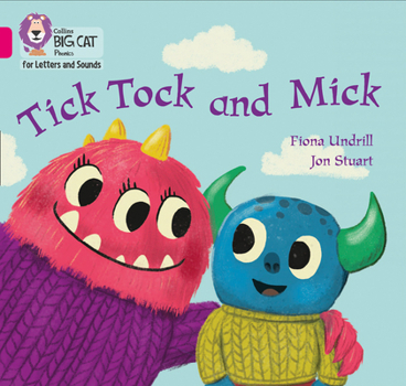 Paperback Collins Big Cat Phonics for Letters and Sounds - Tick Tock and Mick: Band 1b/Pink B Book