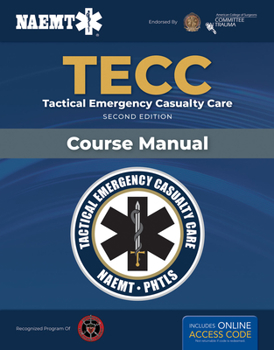 Paperback Spanish Tecc: Atención Táctica a Víctimas En Emergencias, Segunda Edición, Manual del Curso: Atención Táctica a Víctimas En Emergencias, Segunda Edici Book