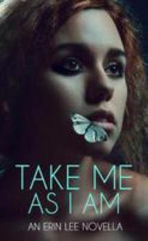 Take Me as I Am