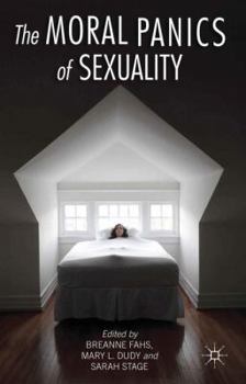 Hardcover The Moral Panics of Sexuality Book