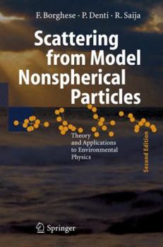Paperback Scattering from Model Nonspherical Particles: Theory and Applications to Environmental Physics Book