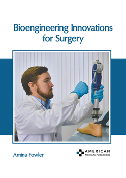 Hardcover Bioengineering Innovations for Surgery Book