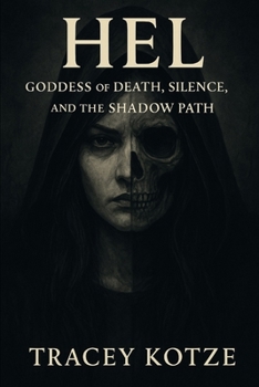 Paperback Hel: Goddess of Death, Silence, and the Shadow Path Book
