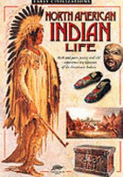 Paperback North American Indian Life (Early Civilizations) Book