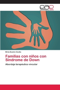 Paperback Familias con niños con Síndrome de Down [Spanish] Book