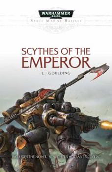 Scythes of the Emperor: Daedalus - Book  of the Space Marine Battles