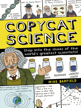 Paperback Copycat Science: Step Into the Shoes of the World's Greatest Scientists! Book