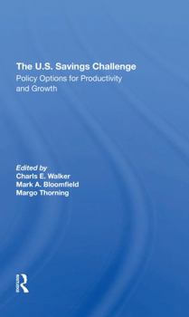 Paperback The U.S. Savings Challenge: Policy Options for Productivity and Growth Book