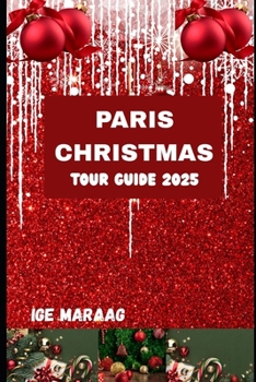 Paperback Paris Christmas Tour Guide 2025 Book