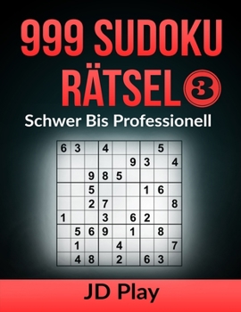 Paperback 999 Sudoku Rätsel Schwer bis Professionell 3 [German] Book
