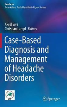 Hardcover Case-Based Diagnosis and Management of Headache Disorders Book