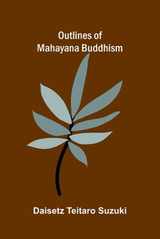 Outlines of Mahayana Buddhism