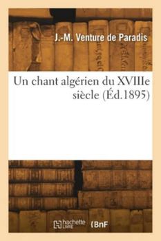 Paperback Un chant algérien du XVIIIe siècle [French] Book