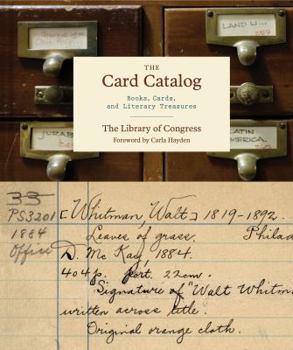 Hardcover The Card Catalog: Books, Cards, and Literary Treasures (Gifts for Book Lovers, Gifts for Librarians, Book Club Gift) Book