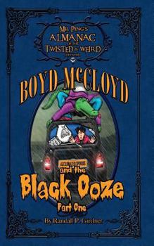Paperback Boyd McCloyd and the Black Ooze Part 1 Book