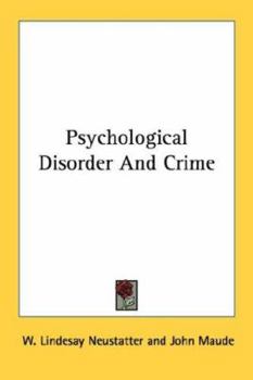 Paperback Psychological Disorder And Crime Book