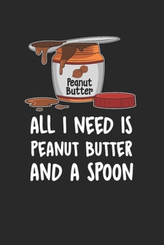 Peanut Butter Notebook - Lover Journal Planner: Nuts Foodie Organizer For Men Women Kids Blank