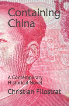 Paperback Containing China: A Contemporary Historical Novel Book