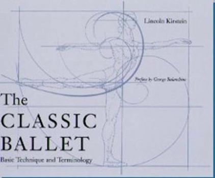 Paperback The Classic Ballet: Basic Technique and Terminology Book