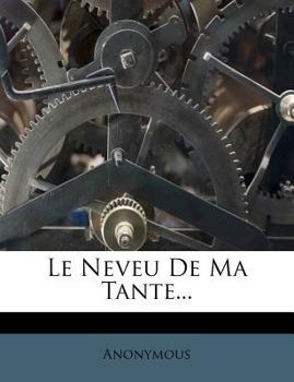 Paperback Le Neveu De Ma Tante... [French] Book