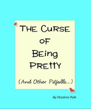 Paperback The Curse of Being Pretty: (And Other Pitfalls) Book
