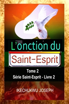 Paperback L'onction du Saint-Esprit: tome 2 [French] Book