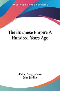 Paperback The Burmese Empire A Hundred Years Ago Book